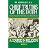 Chief Truths of the Faith: A Course in Religion - Book I