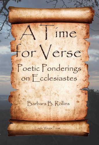 A Time for Verse - Poetic Ponderings on Ecclesiastes