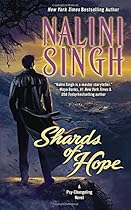 Shards of Hope: A Psy-Changeling Novel (Psy-Changeling Novel, A) Shards of Hope: A Psy-Changeling Novel (Psy-Changeling Novel, A)