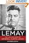 LeMay: The Life and Wars of General Curtis LeMay