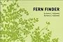Fern Finder: A Guide to Native Ferns of Central and Northeastern United States and Eastern Canada (Nature Study Guides)