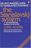 The Stanislavski System: The Professional Training of an Actor; Second Revised Edition (Penguin Handbooks)