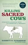 Killing Sacred Cows: Overcoming the F...