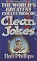 The World's Greatest Collection of Clean Jokes