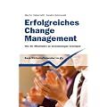Erfolgreiches Change Management: Wie Sie Mitarbeiter an Ver�nderungen beteiligen