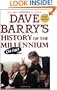 Dave Barry's History of the Millennium (So Far)