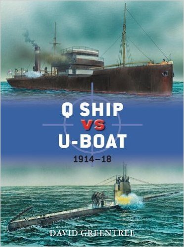Q Ship vs U-Boat: 1914-18 (Duel) (Paperback) - Common
