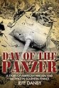 DAY OF THE PANZER: A Story of American Heroism and Sacrifice in Southern France