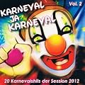 Karneval Ja Karneval Vol. 2 (20 Karnevals Hits der Session 2012)