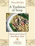 A Tradition of Soup: Flavors from China's Pearl River Delta