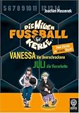 Produkt-Bild: Vanessa, die Unerschrockene & Juli, die Viererkette: Die Wilden Fu&szlig;ballkerle - Doppelband 2