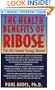 The Health Benefits of Ribose: The All-natural Energy Booster
