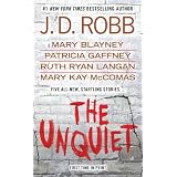 The Unquietby J. D. Robb