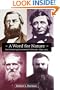 A Word for Nature: Four Pioneering Environmental Advocates, 1845-1913