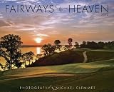 Fairways to Heaven 2012 Calendar