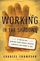 Working in the Shadows: A Year of Doing the Jobs (Most) Americans Won't Do