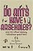 Do Ants Have Arseholes?: And 101 Other Bloody Ridiculous Questions