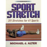 Sport Stretch, 2nd Edition: 311 Stretches for 41 Sports