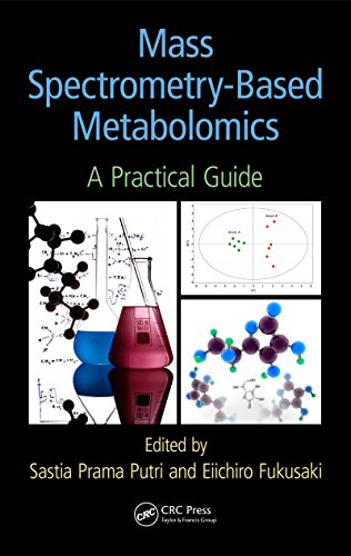 Mass Spectrometry-Based Metabolomics: A Practical Guide