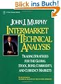 Intermarket Technical Analysis: Trading Strategies for the Global Stock, Bond, Commodity, and Currency Markets (Wiley Finance)