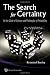 THE SEARCH FOR CERTAINTY On the Clash of Science and Philosophy of Probability