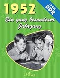 Produkt-Bild: 1952: Ein ganz besonderer Jahrgang in der DDR
