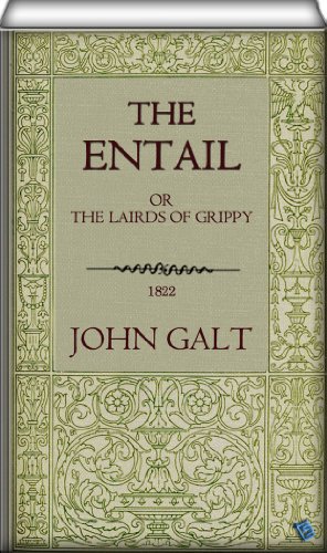 The Entail: or The Lairds of Grippy