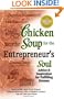 Chicken Soup for the Entrepreneur's Soul: Advice and Inspiration on Fulfilling Dreams (Chicken Soup for the Soul)