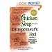 Chicken Soup for the Entrepreneur's Soul: Advice and Inspiration on Fulfilling Dreams (Chicken Soup for the Soul)