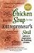 Books : Chicken Soup for the Entrepreneur's Soul: Advice and Inspiration on Fulfilling Dreams (Chicken Soup for the Soul)