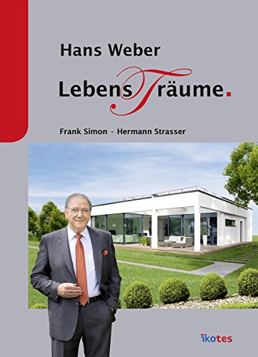 Hans Weber - Lebens(t)räume (German Edition)
