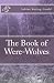 The Book of Were-Wolves