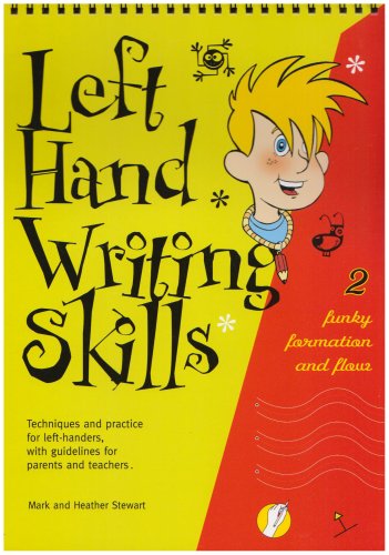 Left Hand Writing Skills: Funky Formation and Flow bk. 2