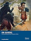 En Garde!: Swashbuckling Skirmish Wargames Rules (Osprey Wargames)