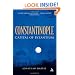Constantinople: Capital of Byzantium