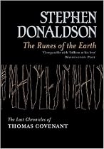 The Runes Of The Earth: The Last Chronicles of Thomas Covenant (Gollancz S.F.)