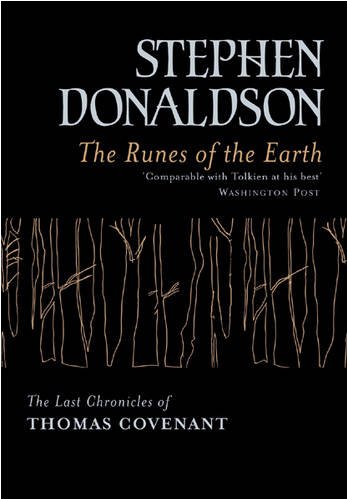 The Runes Of The Earth: The Last Chronicles of Thomas Covenant (Gollancz S.F.)
