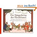 Der S�ngerkrieg der Heidehasen: Nacherz�hlt und aufgezeichnet von Ole K�nnecke