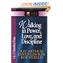 Walking in Power, Love, and Discipline: 1 And 2 Timothy and Titus (The New Inductive Study Series)