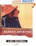 I Married Adventure: Looking at Life Through the Lens of Possibility