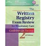 the written registry exam review for respiratory care guidelines for success test preparation