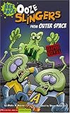 Ooze Slingers from Outer Space (Graphic Sparks) Ooze Slingers from Outer Space (Graphic Sparks)