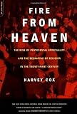 Fire From Heaven: The Rise Of Pentecostal Spirituality And The Reshaping Of Religion In The 21st Century Knowing God: Walking through the Book of Books