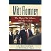 Mitt Romney: The Man, His Values and His Vision