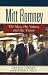 Mitt Romney: The Man, His Values and His Vision