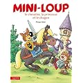 Mini-Loup,le chevalier, la princesse et le dragon