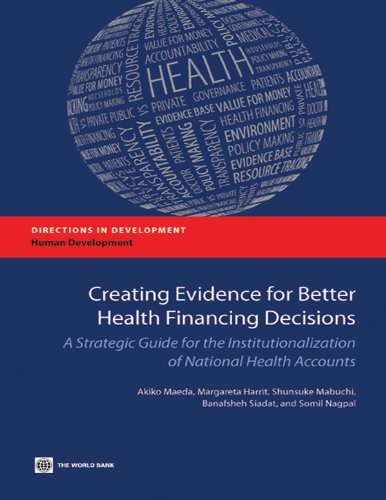 Creating Evidence for Better Health Financing Decisions (Directions in Development)