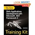 MCTS Self-Paced Training Kit (Exam 70-515): Web Applications Development with Microsoft .NET Framework 4 Book/CD Package (Mcts 70-515 Exam Exam Prep)