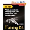 MCTS Self-Paced Training Kit (Exam 70-515): Microsoft .NET Framework 4, Web Applications Development (Mcts 70-515 Exam Exam Prep)