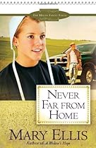 Never Far from Home (The Miller Family Series Book 2) Never Far from Home (The Miller Family Series Book 2)